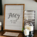 Rustic Wood "Party My Crib 3 A.M." Sign