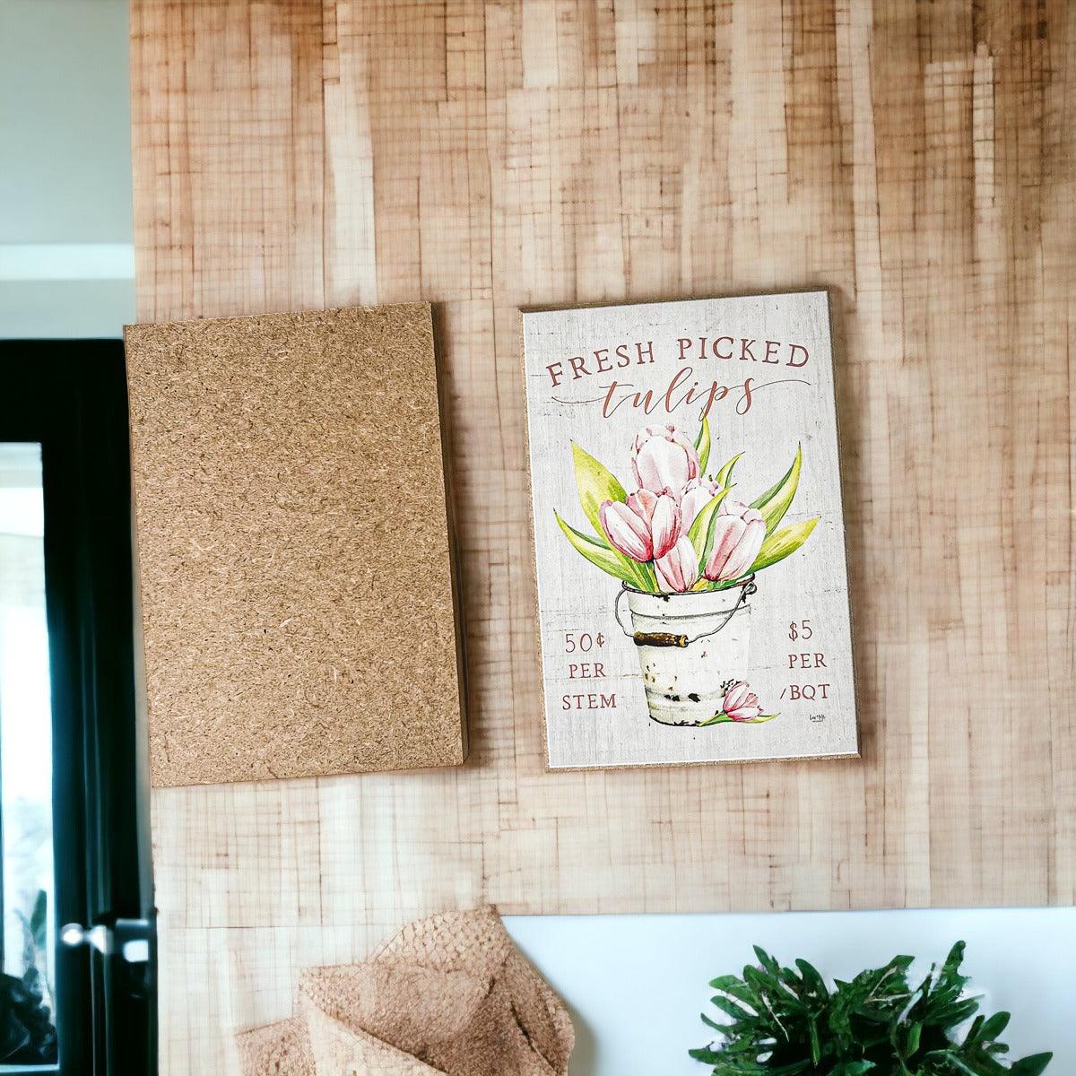 Wooden "Fresh Picked Tulips..." Block Sign
