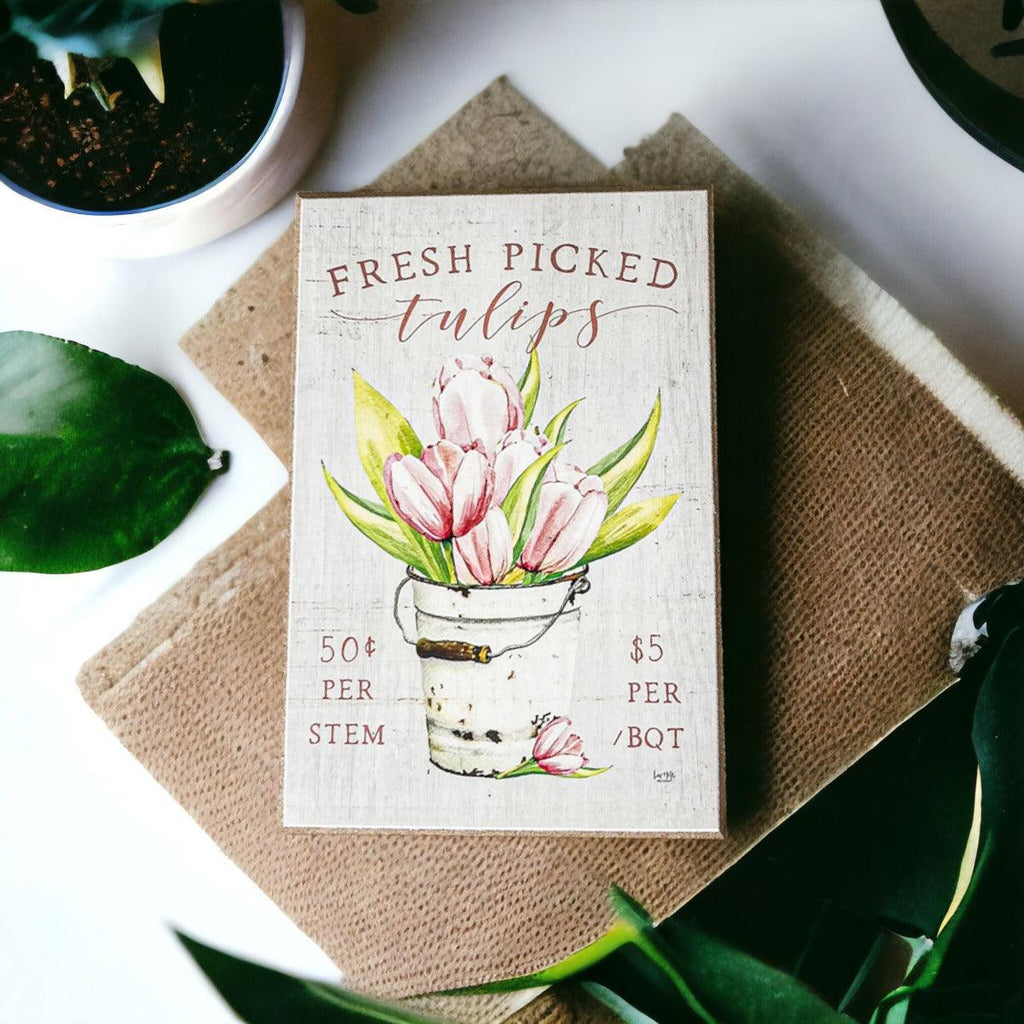 Wooden "Fresh Picked Tulips..." Block Sign