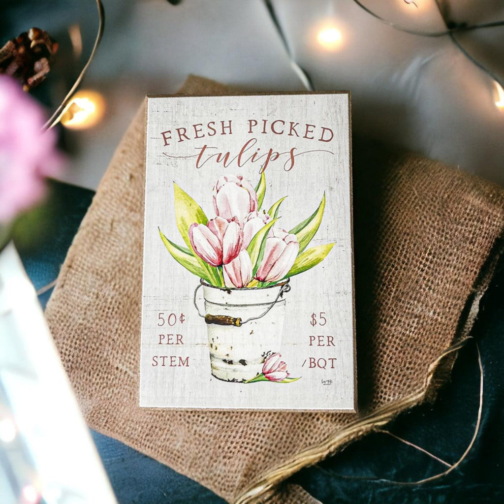 Wooden "Fresh Picked Tulips..." Block Sign