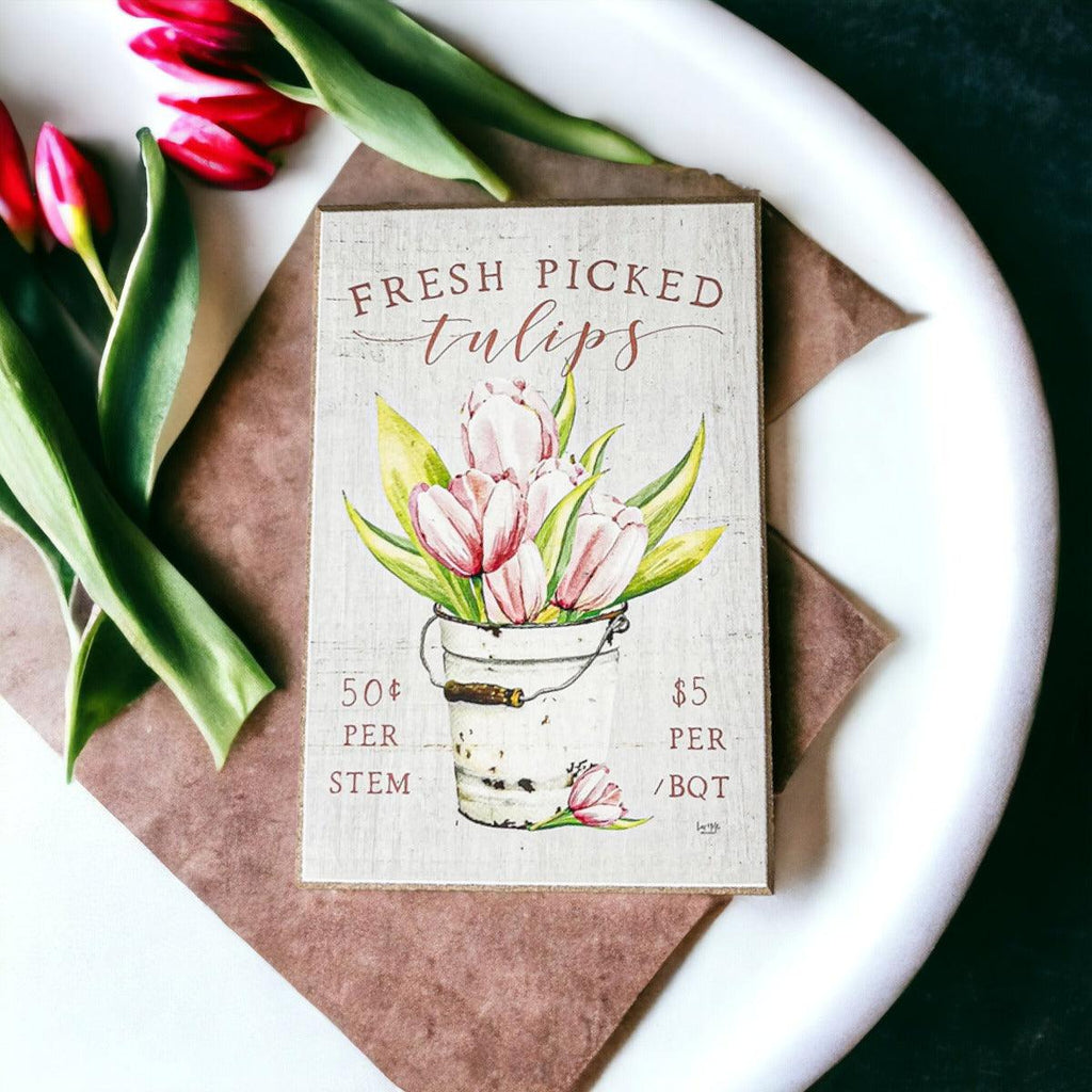 Wooden "Fresh Picked Tulips..." Block Sign