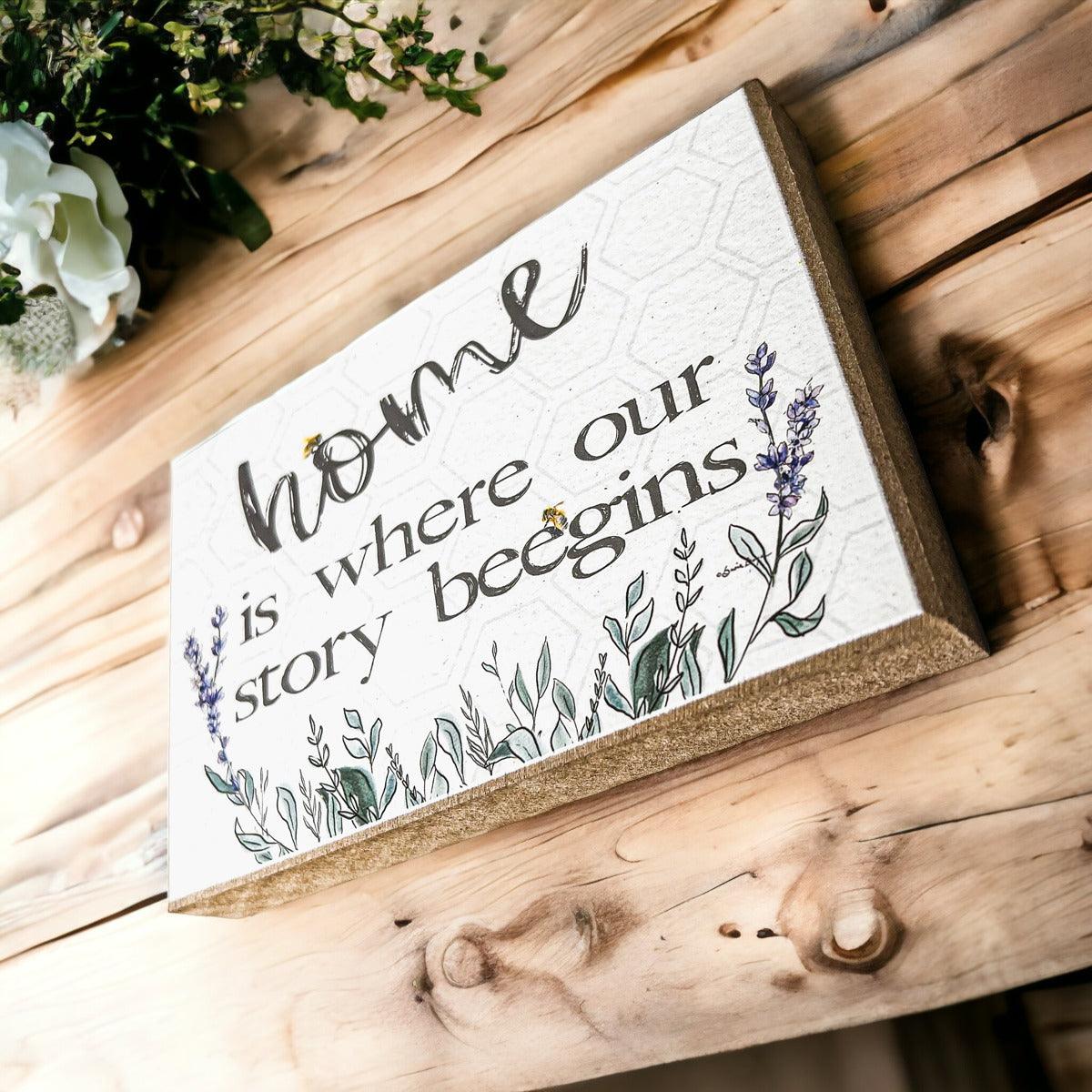 Wooden "Home is Where Our Story BEEgins" Sign