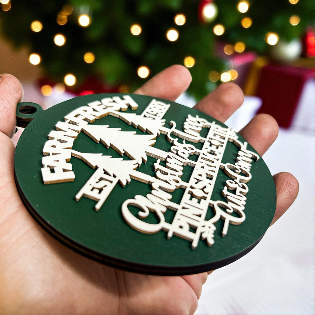 Wooden "Farm Fresh Christmas Trees..." Christmas Ornament — Select Your Color