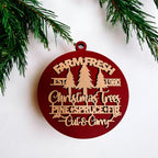Wooden "Farm Fresh Christmas Trees..." Christmas Ornament — Select Your Color