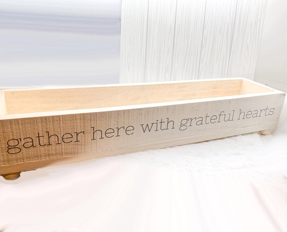 Handmade "Gather Here With Grateful Hearts" Long Box Tray
