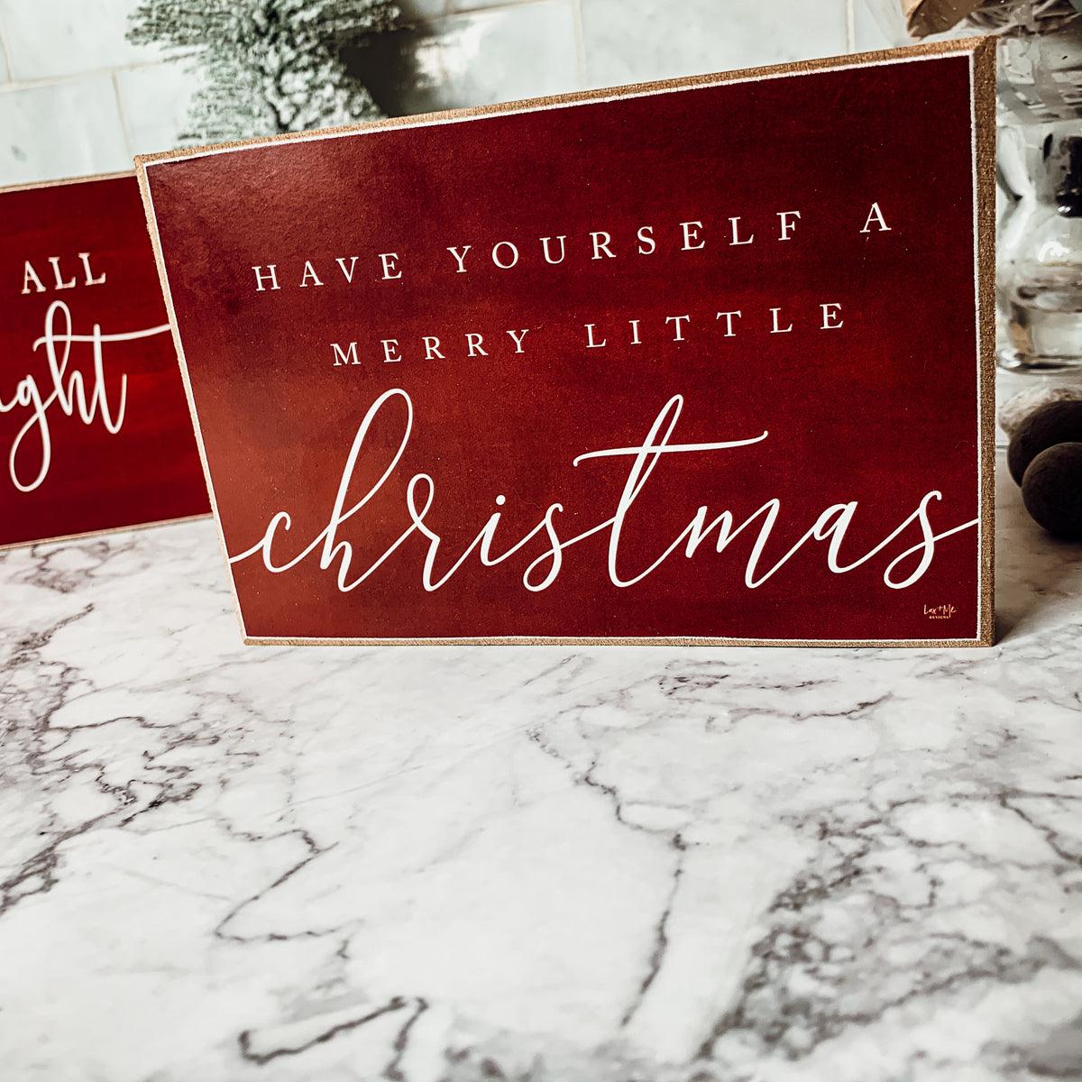 Wooden "Have Yourself a Merry Little Christmas" Decorative Block Sign