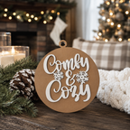 Wooden "Comfy & Cozy" Christmas Ornament — Select Your Color