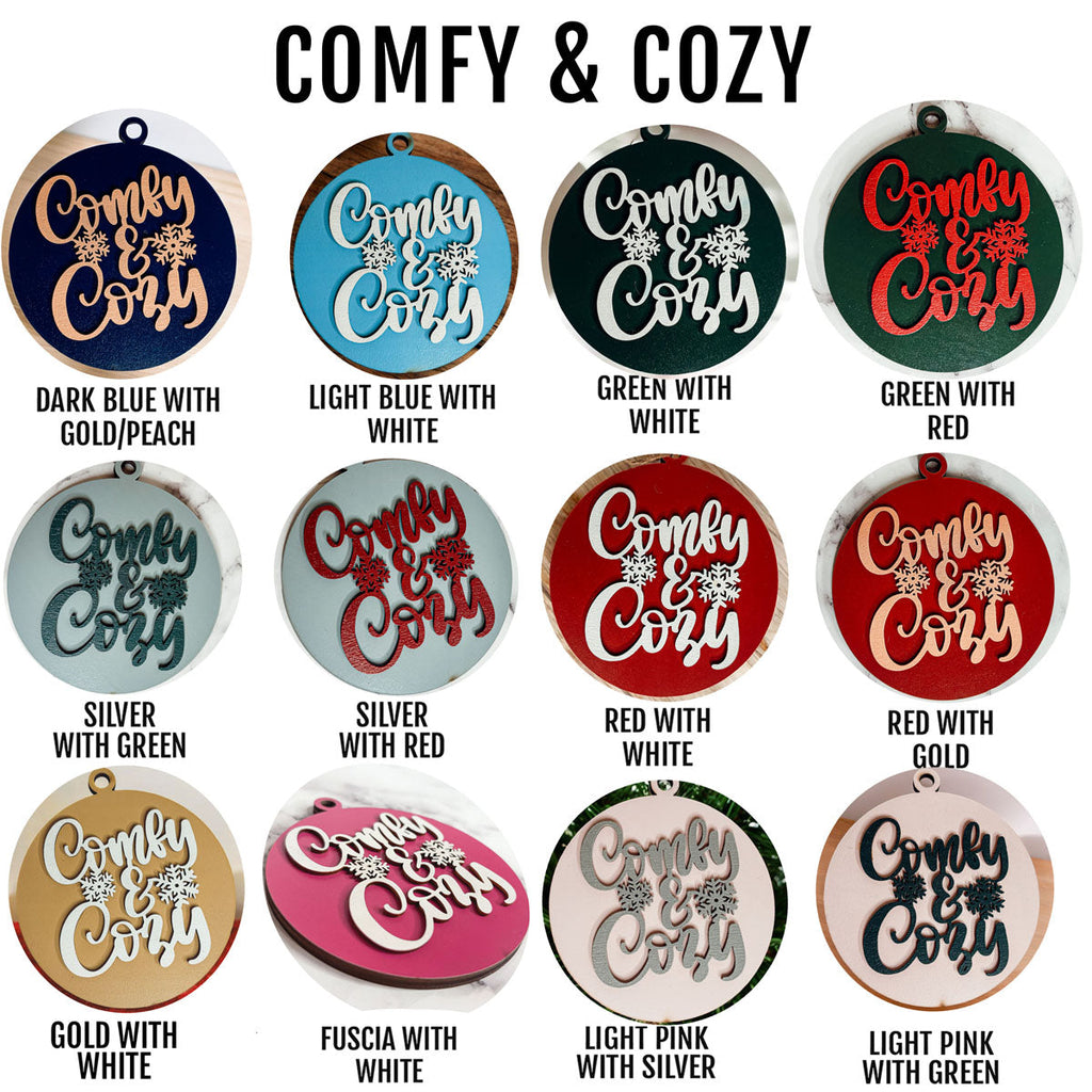 Wooden "Comfy & Cozy" Christmas Ornament — Select Your Color