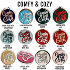 Wooden "Comfy & Cozy" Christmas Ornament — Select Your Color