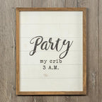 Rustic Wood "Party My Crib 3 A.M." Sign
