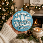 Wooden "Farm Fresh Christmas Trees..." Christmas Ornament — Select Your Color