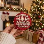 Wooden "Farm Fresh Christmas Trees..." Christmas Ornament — Select Your Color