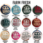 Wooden "Farm Fresh Christmas Trees..." Christmas Ornament — Select Your Color