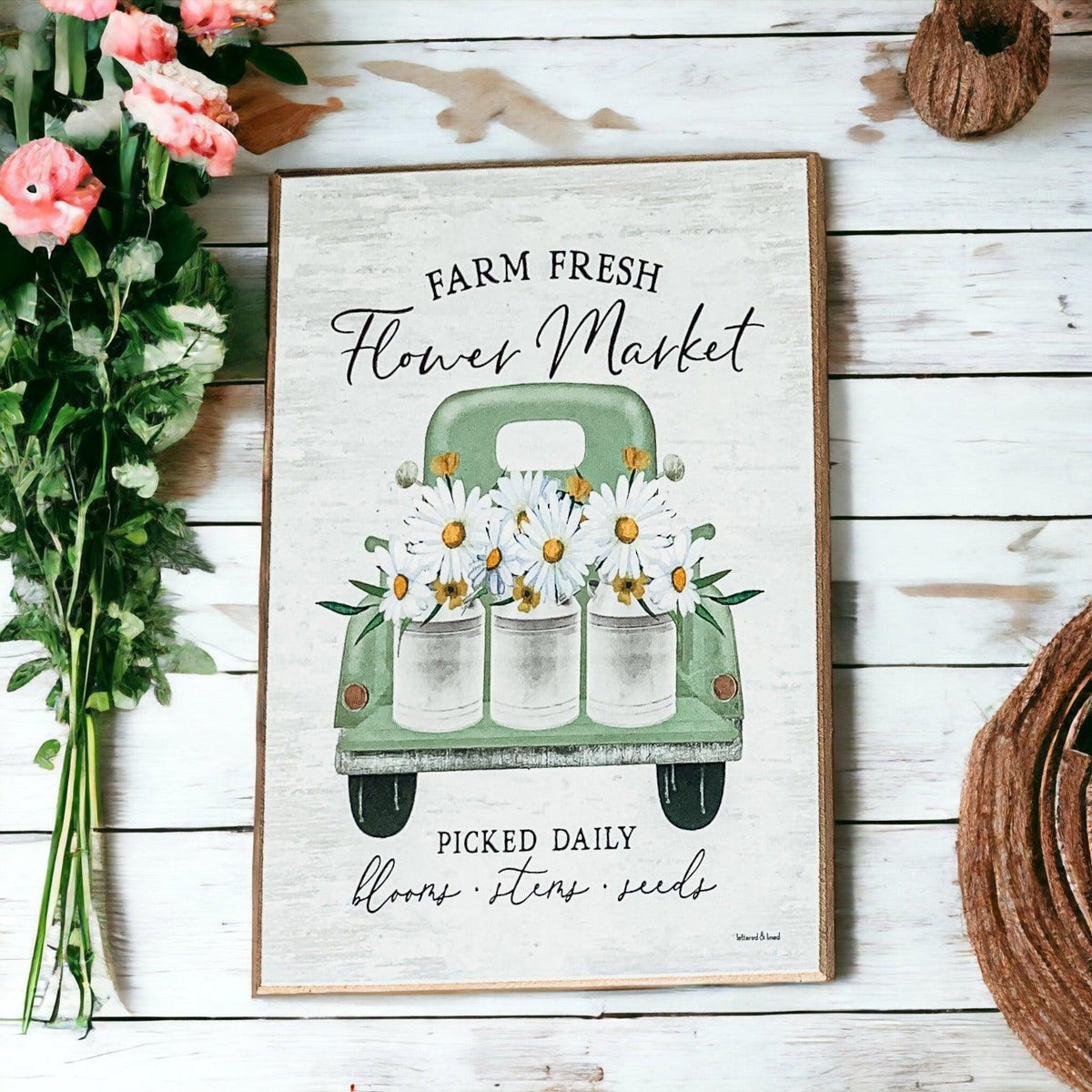 Wooden "Farm Fresh Flower Market - Picked Daily - Flowers - Stems - Seeds" Sign