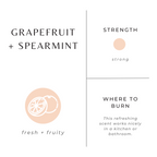 Grapefruit + Spearmint Candle