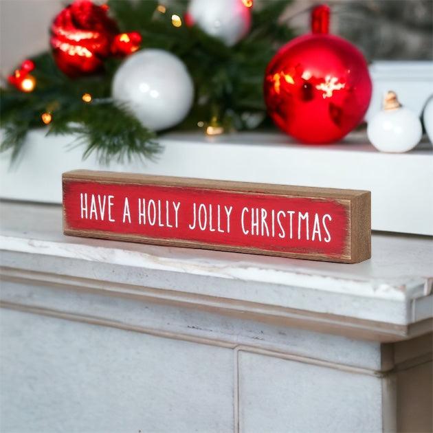 Wooden "Have a Holly Jolly Christmas" Block Sign