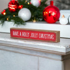 Wooden "Have a Holly Jolly Christmas" Block Sign