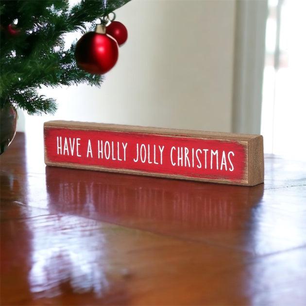 Wooden "Have a Holly Jolly Christmas" Block Sign