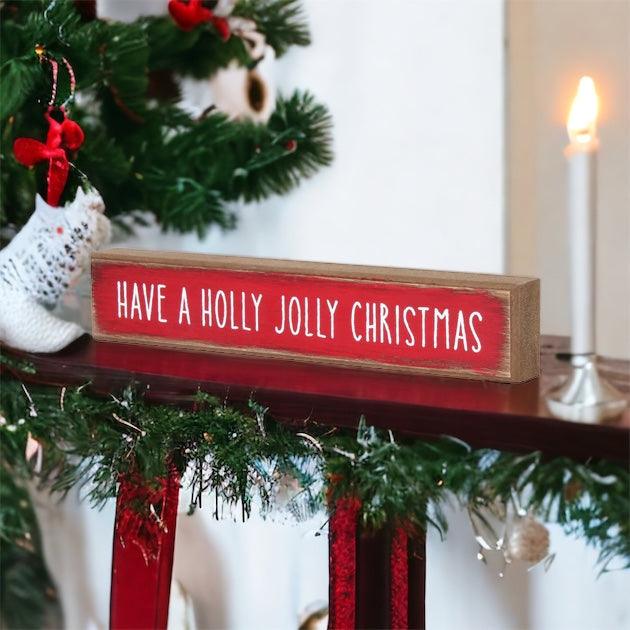 Wooden "Have a Holly Jolly Christmas" Block Sign