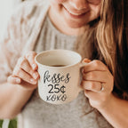 "Kisses 25 Cents XOXO" Campfire Style Ceramic Mug