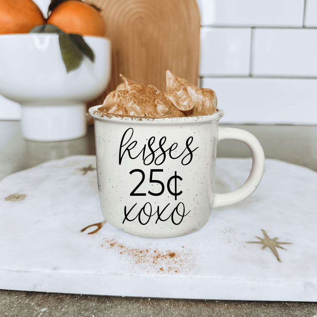 "Kisses 25 Cents XOXO" Campfire Style Ceramic Mug