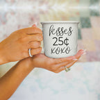 "Kisses 25 Cents XOXO" Campfire Style Ceramic Mug
