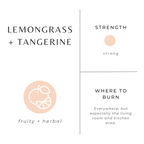 Lemongrass + Tangerine Candle
