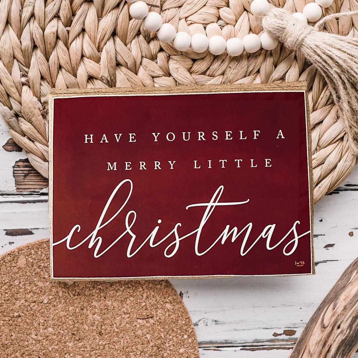 Wooden "Have Yourself a Merry Little Christmas" Decorative Block Sign