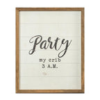 Rustic Wood "Party My Crib 3 A.M." Sign