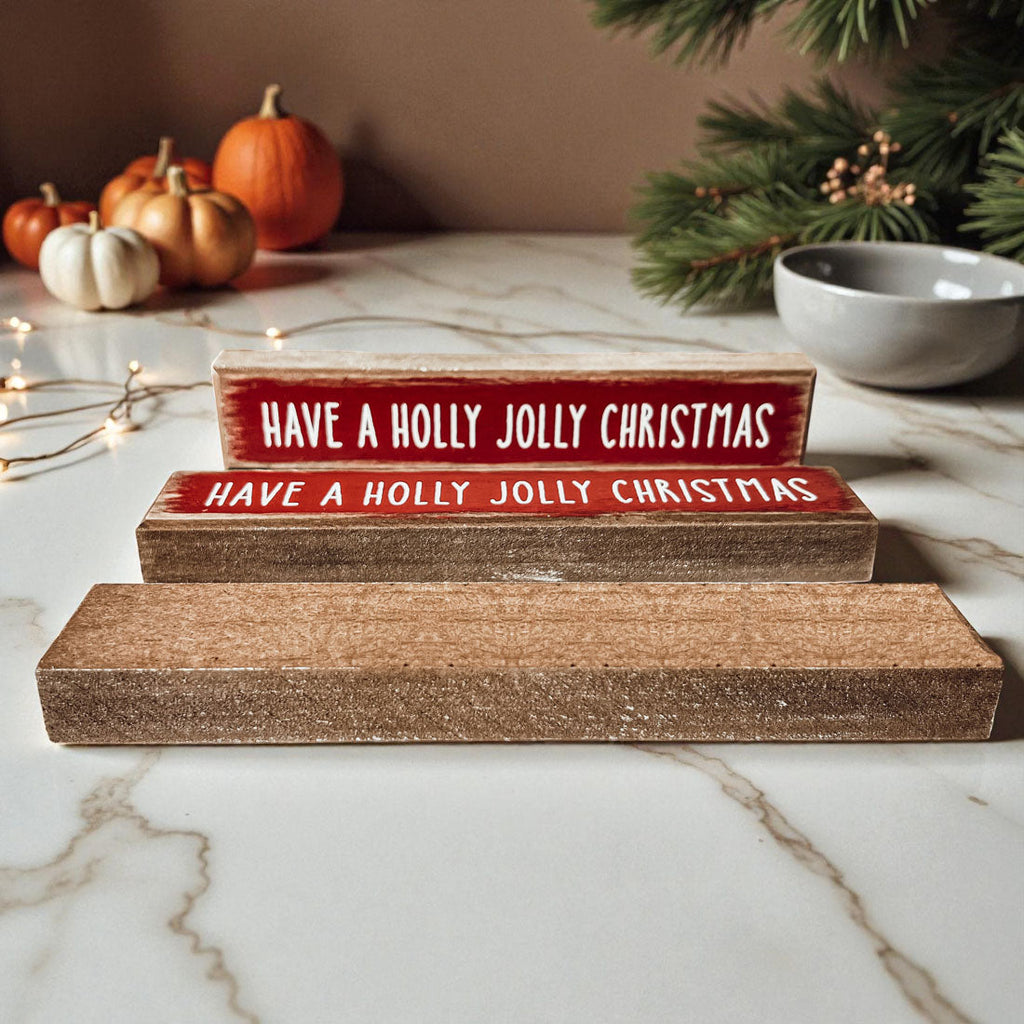 Wooden "Have a Holly Jolly Christmas" Block Sign