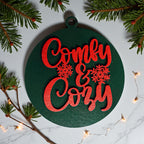 Wooden "Comfy & Cozy" Christmas Ornament — Select Your Color