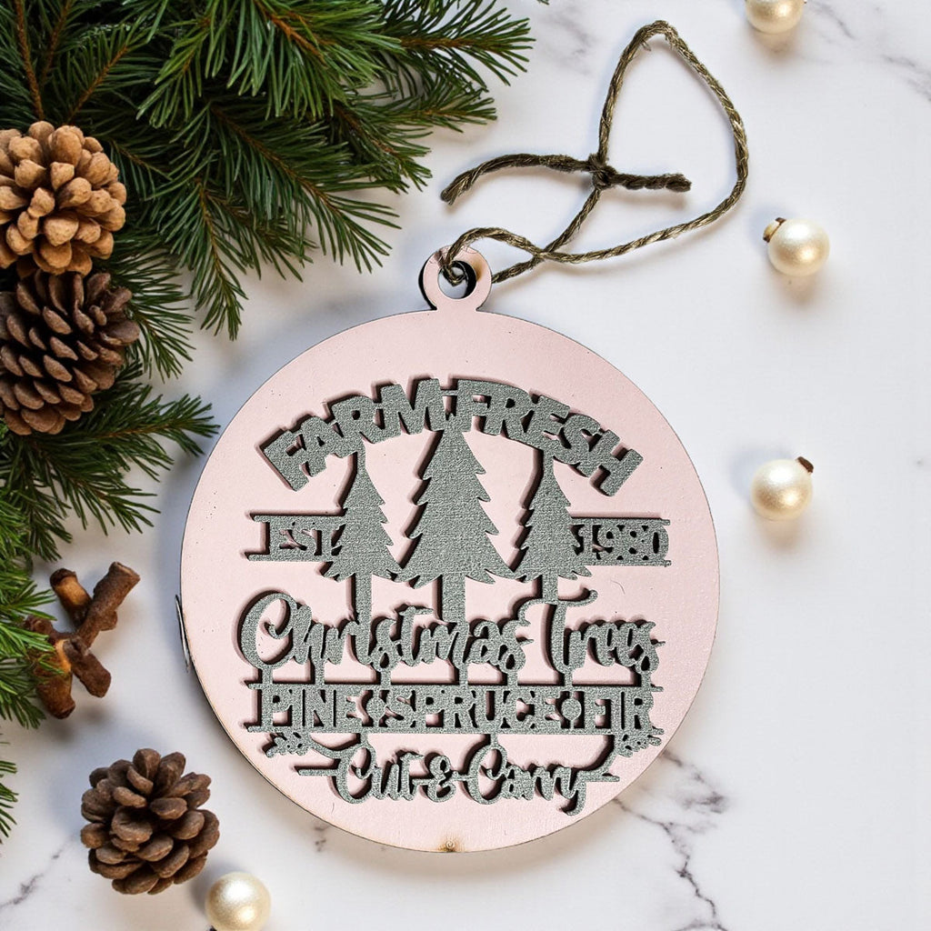 Wooden "Farm Fresh Christmas Trees..." Christmas Ornament — Select Your Color