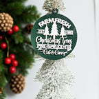 Wooden "Farm Fresh Christmas Trees..." Christmas Ornament — Select Your Color