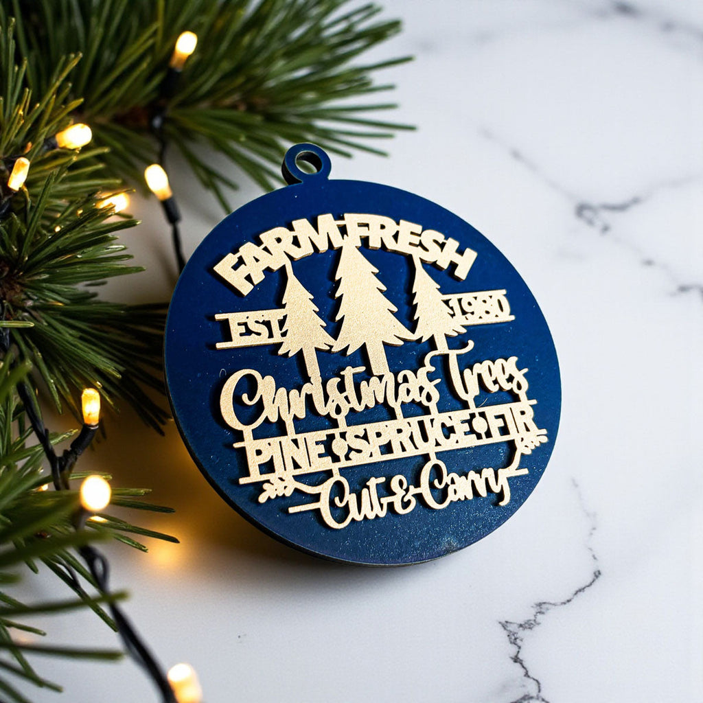 Wooden "Farm Fresh Christmas Trees..." Christmas Ornament — Select Your Color