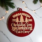 Wooden "Farm Fresh Christmas Trees..." Christmas Ornament — Select Your Color