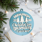 Wooden "Farm Fresh Christmas Trees..." Christmas Ornament — Select Your Color