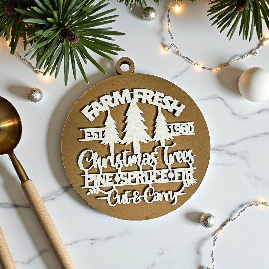 Wooden "Farm Fresh Christmas Trees..." Christmas Ornament — Select Your Color