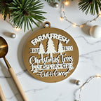 Wooden "Farm Fresh Christmas Trees..." Christmas Ornament — Select Your Color