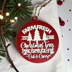 Wooden "Farm Fresh Christmas Trees..." Christmas Ornament — Select Your Color