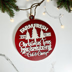 Wooden "Farm Fresh Christmas Trees..." Christmas Ornament — Select Your Color